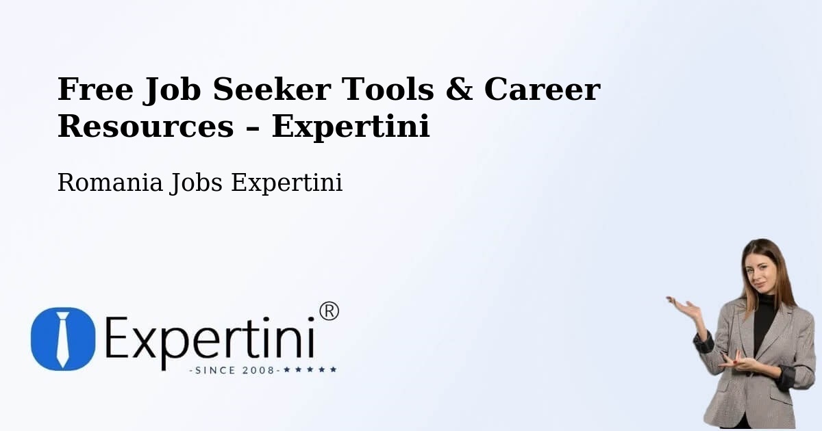 Free Job Seeker Tools & Career Resources – Ip - Ip, Romania Jobs Expertini