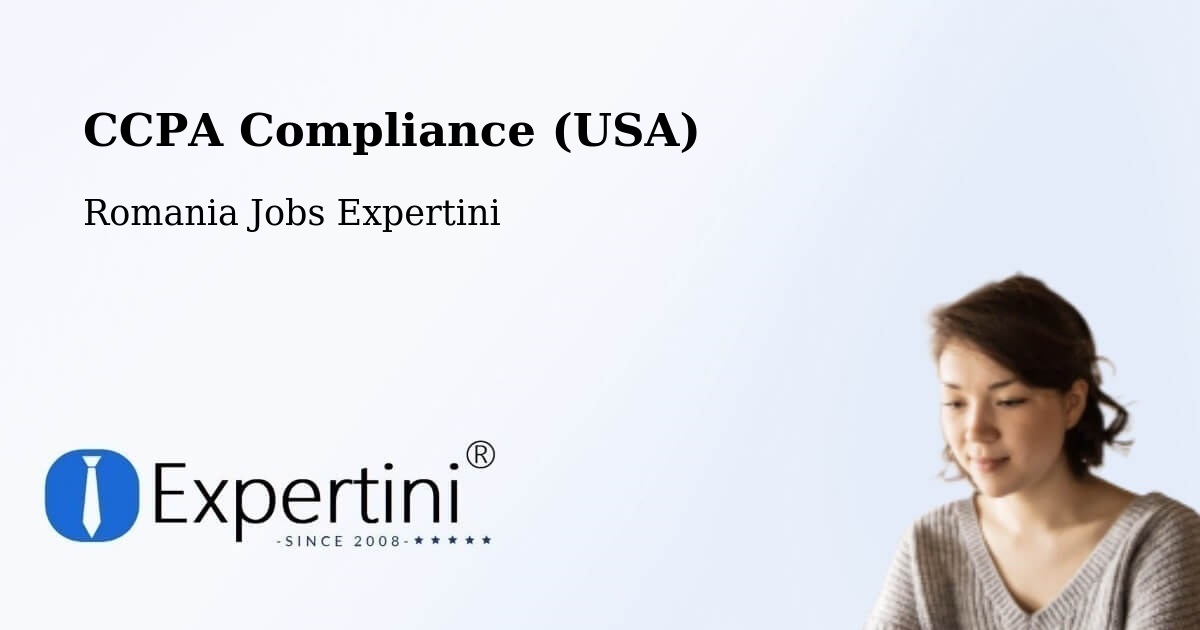 CCPA Privacy Rights & Compliance Notice – Ip - Romania Jobs Expertini
