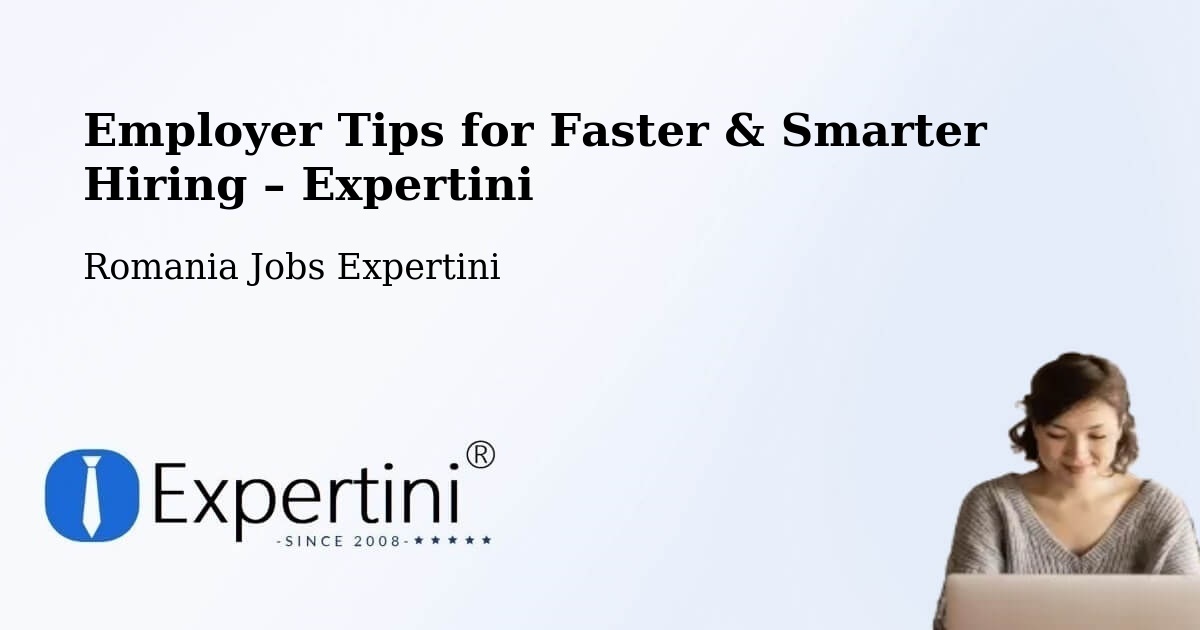 Employer Tips for Hiring & Recruitment – Ip - Ip, Romania Jobs Expertini
