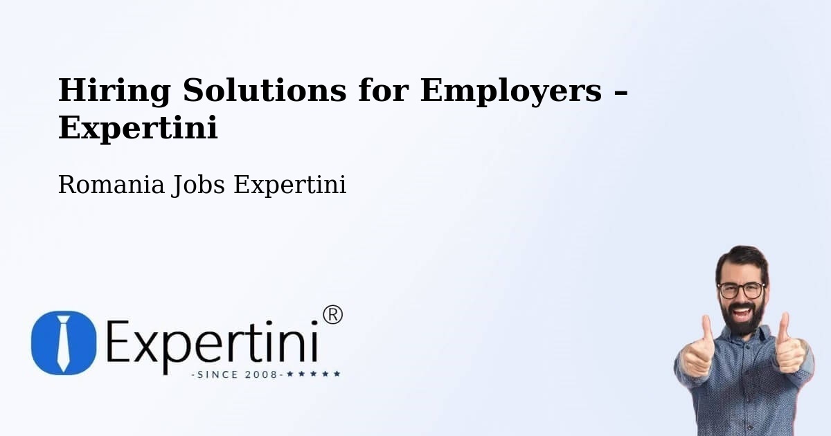 Hiring Solutions for Employers in Ip - Ip, Romania Jobs Expertini