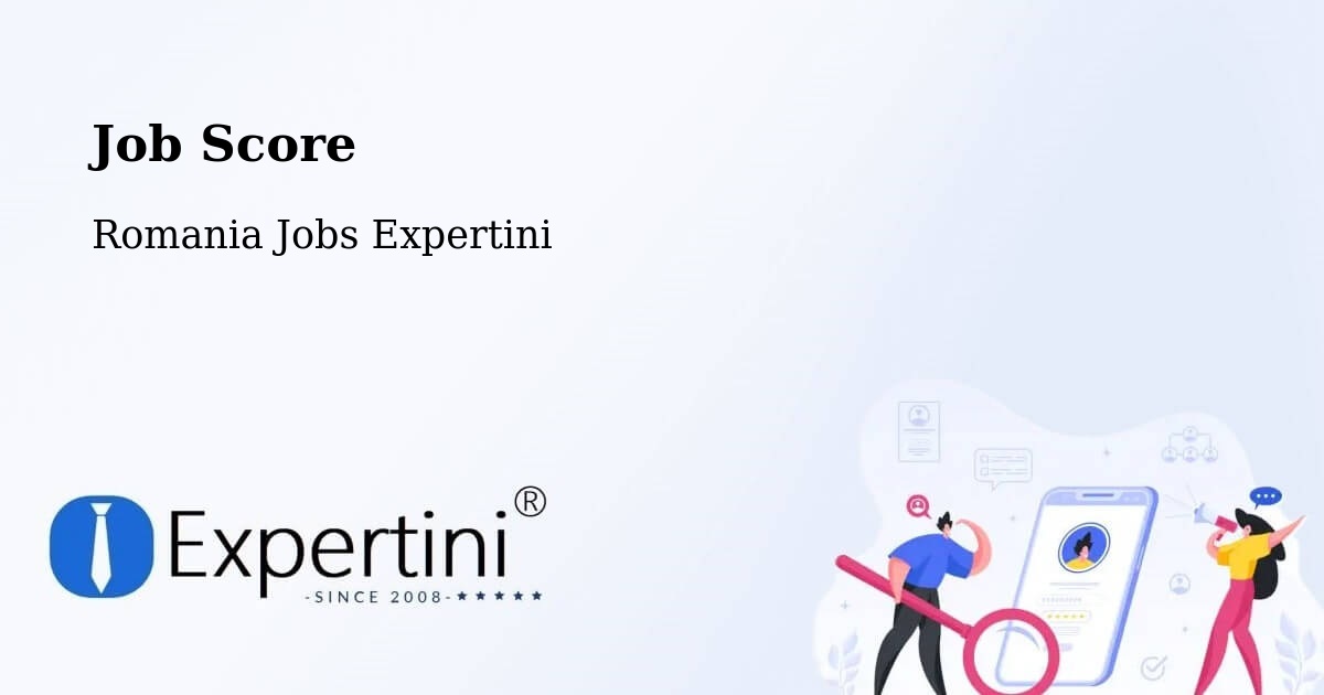 Job Score & Job Description Score Tool – Ip - Romania Jobs Expertini