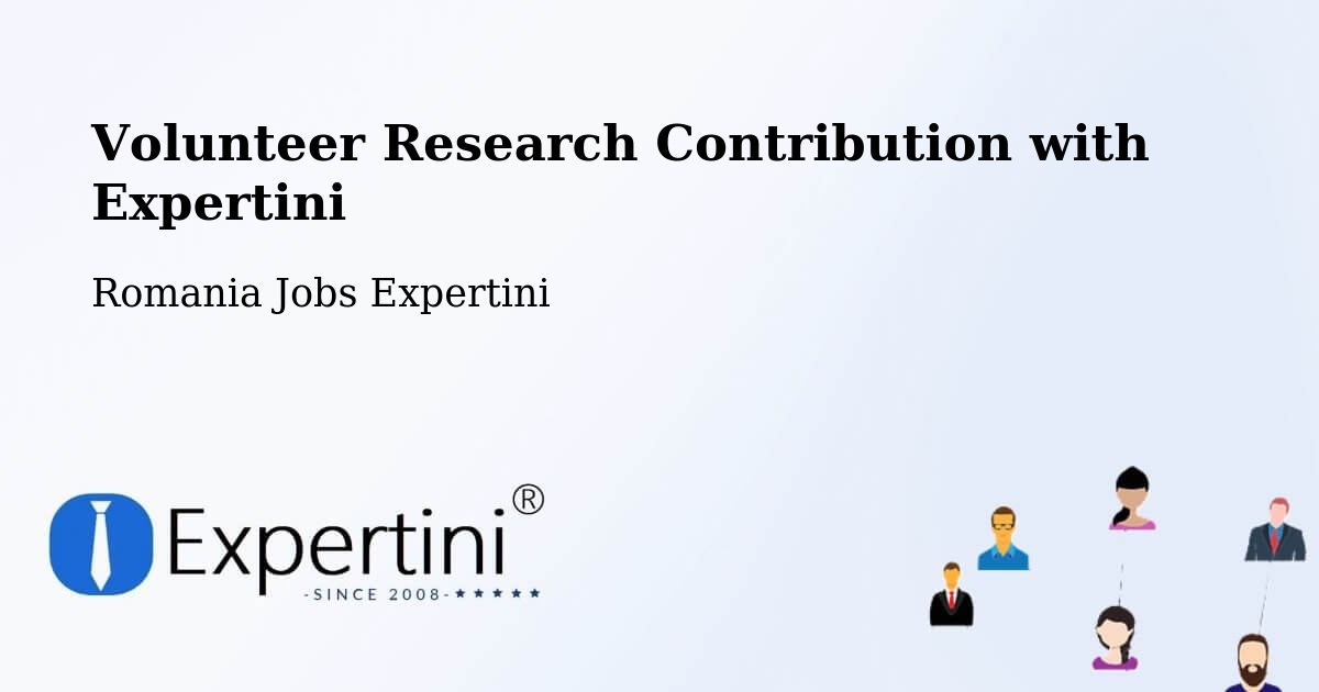 Volunteer Research Contribution Program – Ip - Romania Jobs Expertini